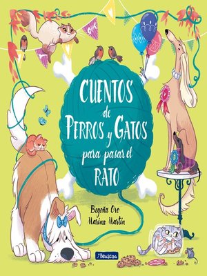 cover image of Cuentos de perros y gatos para pasar el rato